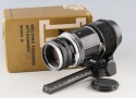 Nikon F Bellows Focusing Attachment Model III + Nikkor-Q 135mm F/4 Lens #59872L4